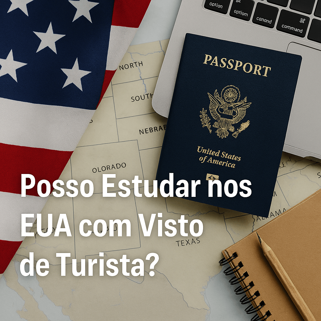 📚 Posso Estudar nos EUA com Visto de Turista? Descubra o Que É Permitido (e o Que Não&nbsp;É)